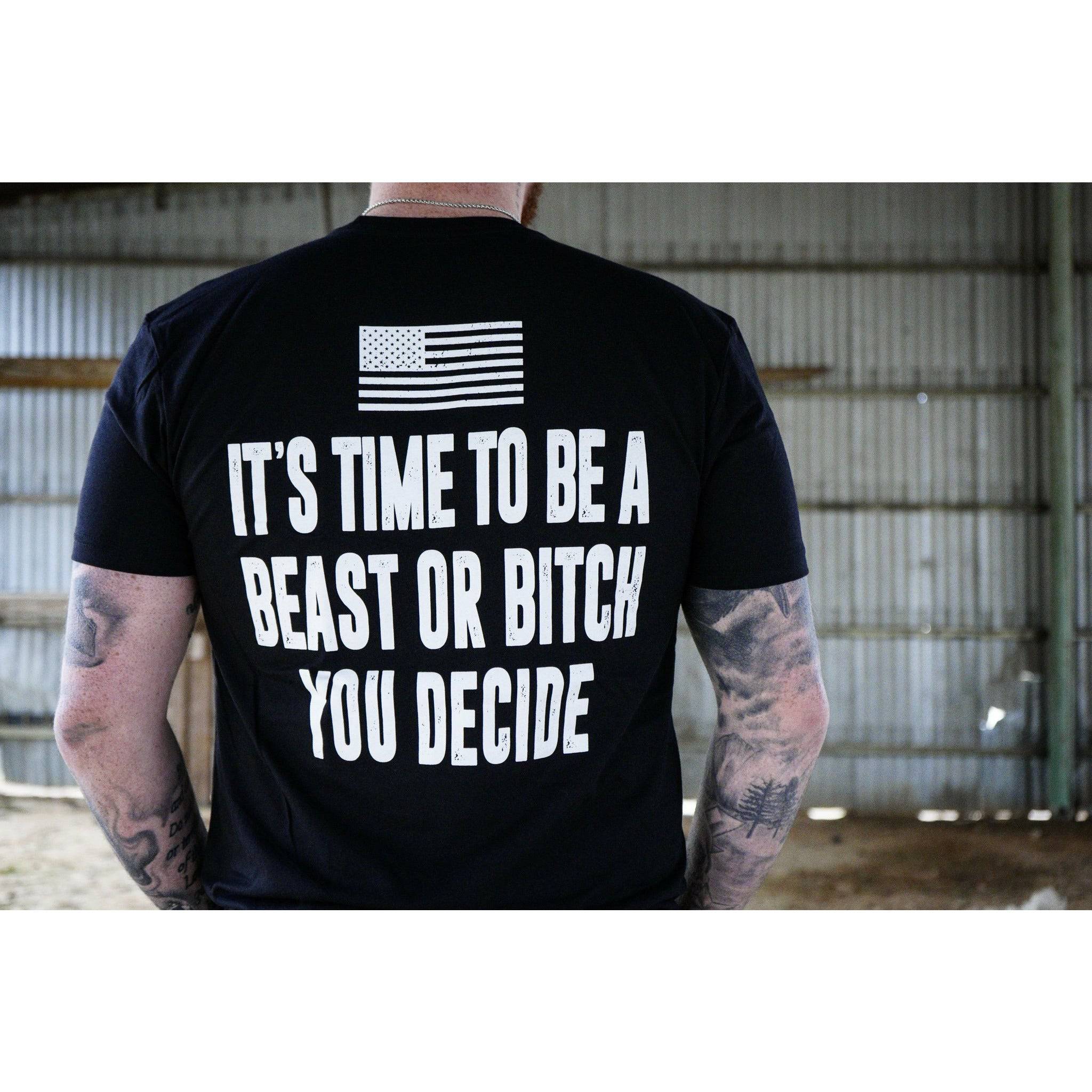 It's Time To Be A Beast Or Bitch You Decide Men's T-Shirt Hoodie, Sweatshirt | CoreVibeTees.com (Image 5)