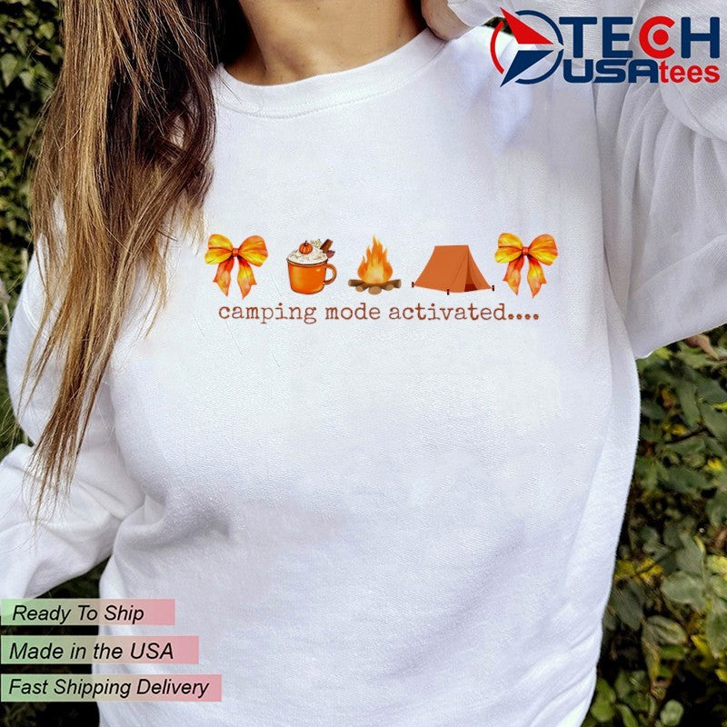 Camping mode activated shirt