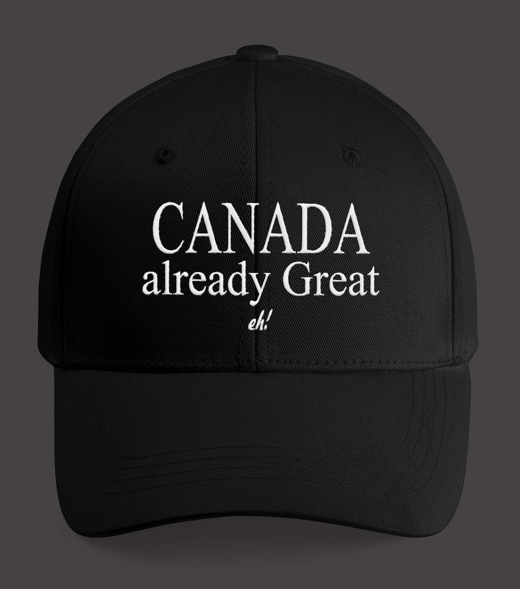 Canada Already Great Eh Hat