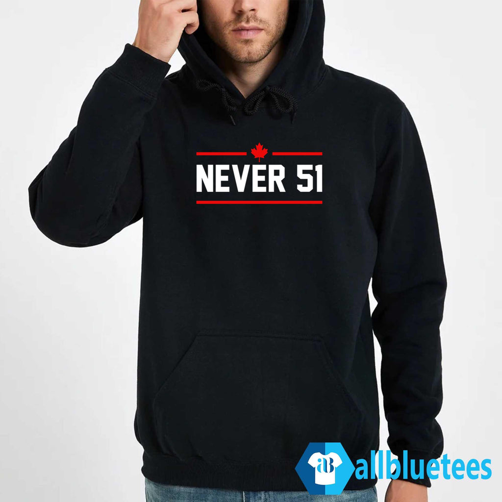 Canada Never 51 Shirt