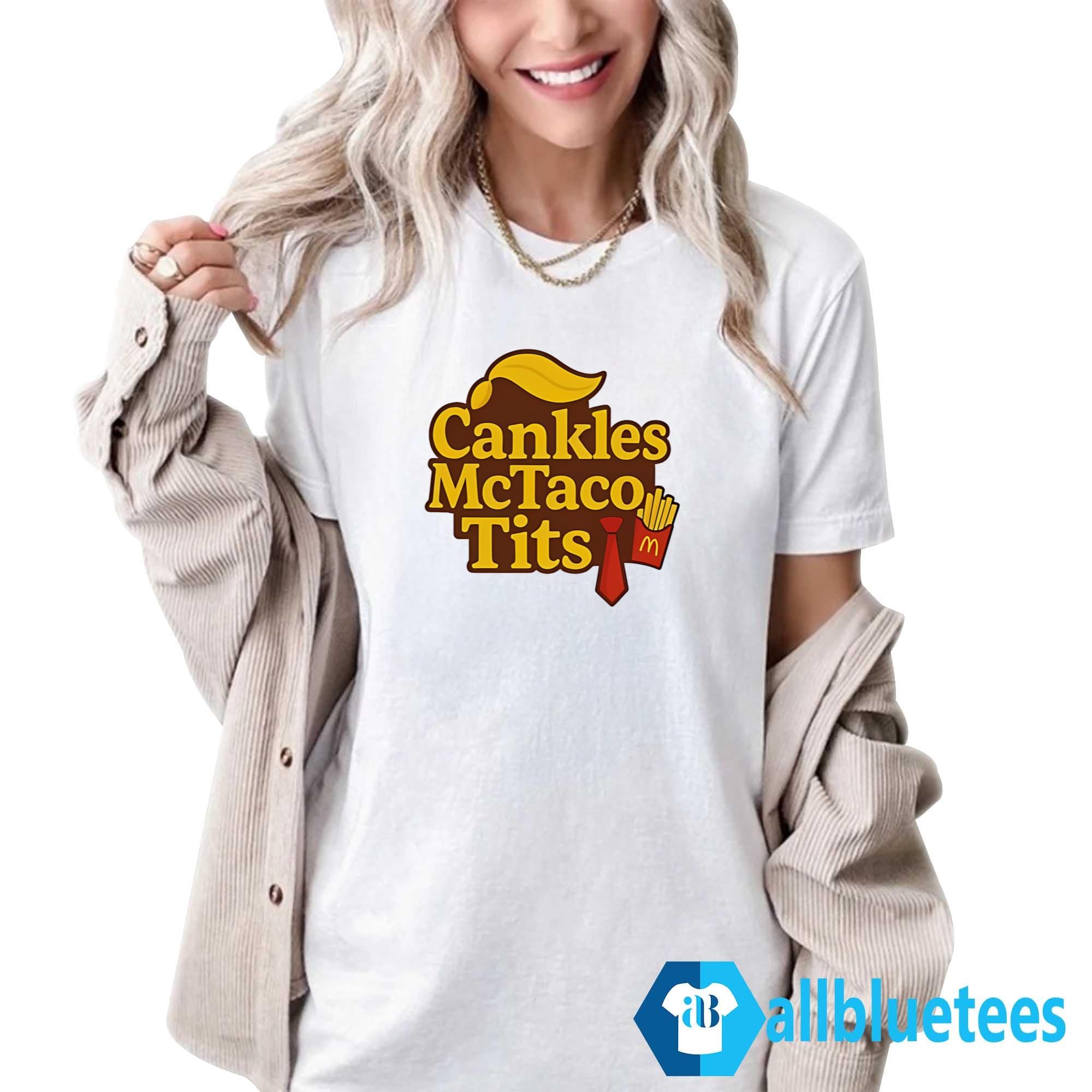Cankles McTaco Tits Shirt