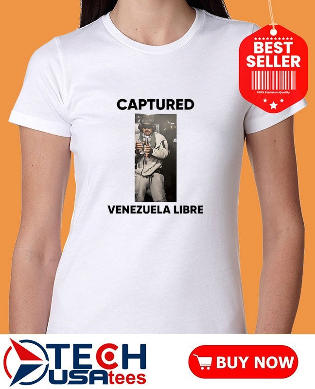 Captured Nicolas Maduro Venezuela Libre shirt