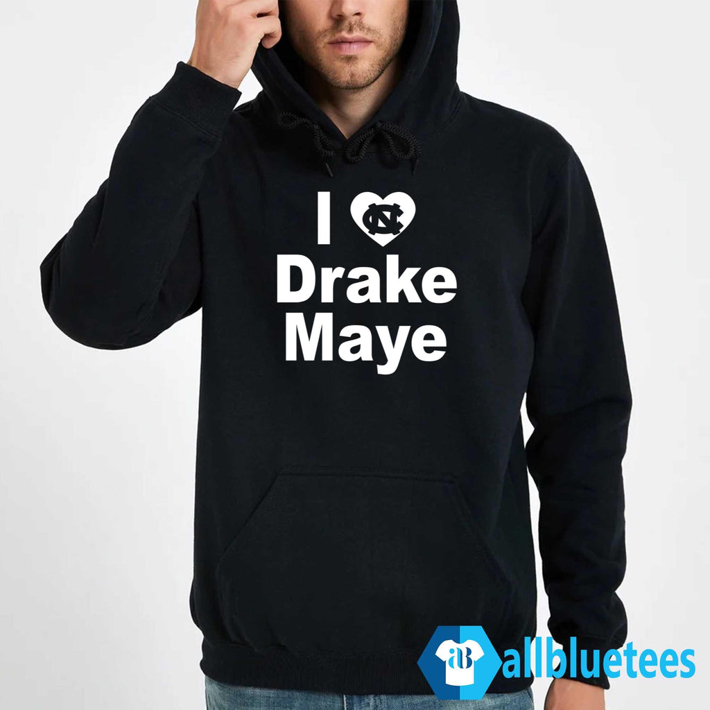 Carolina I Love Drake Maye Shirt