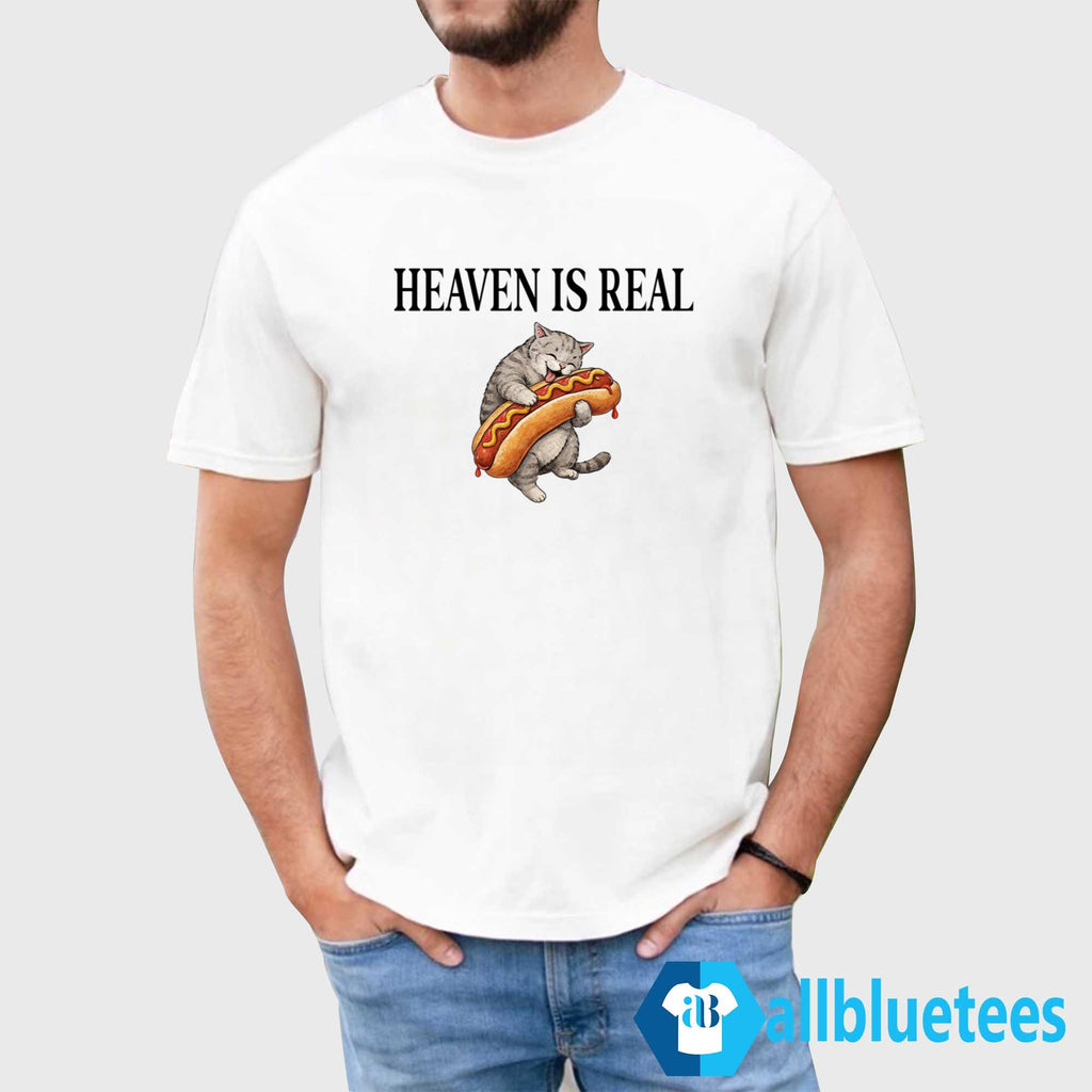 Cat Hotdog Heaven Is Real Shirt