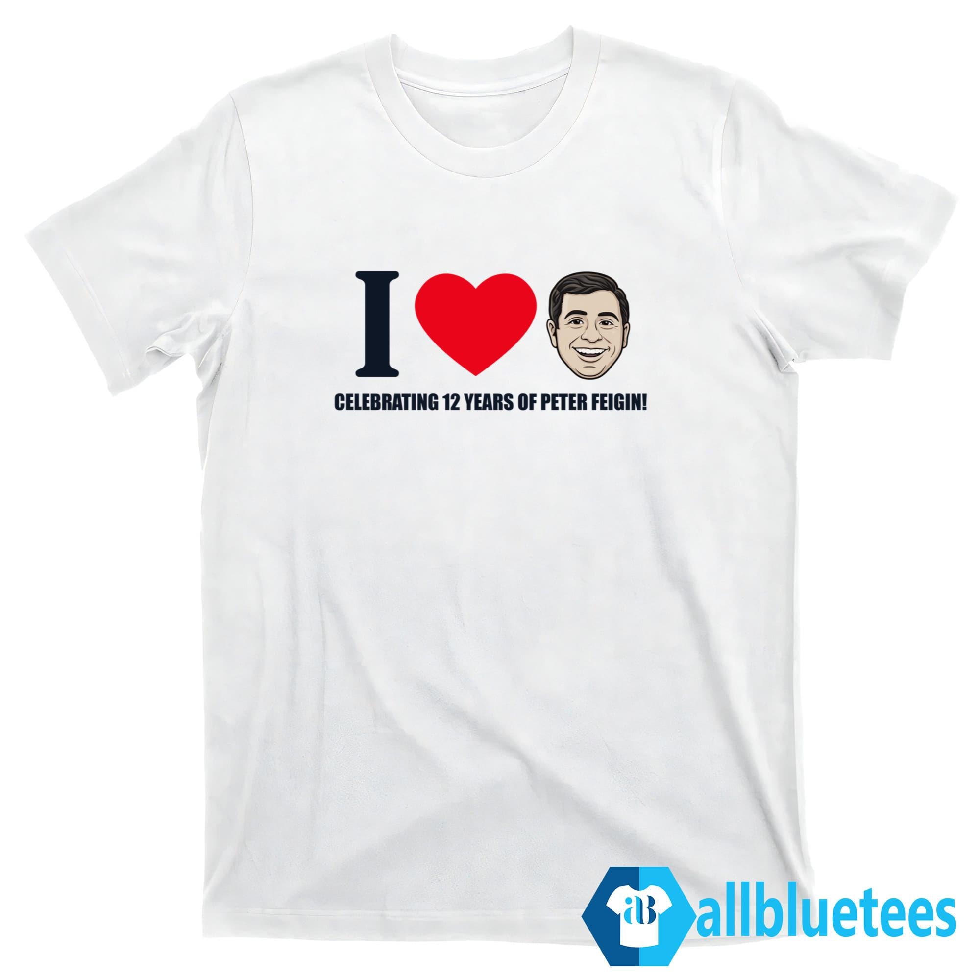 Celebrating 12 Years Of Peter Feigin Shirt