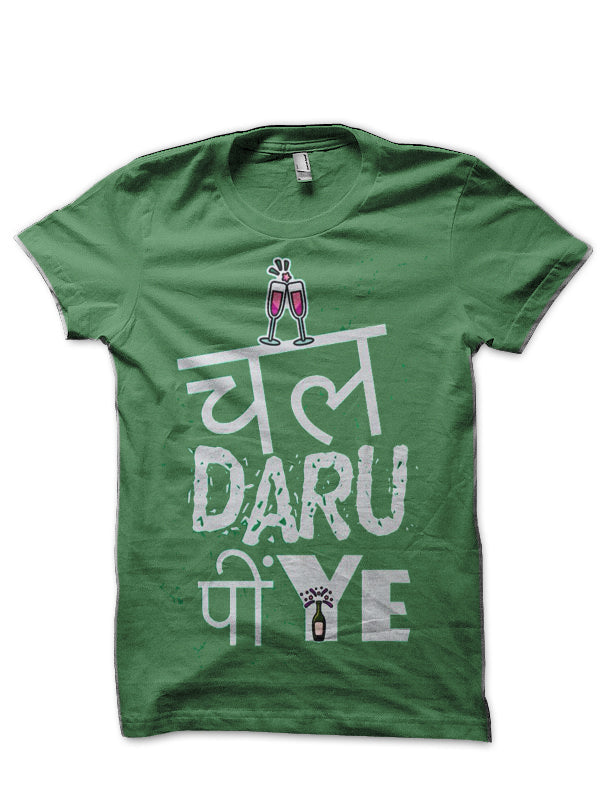 Chaal Daaru Piye Hinglish Print Green T-Shirt Hoodie, Sweatshirt | CoreVibeTees.com