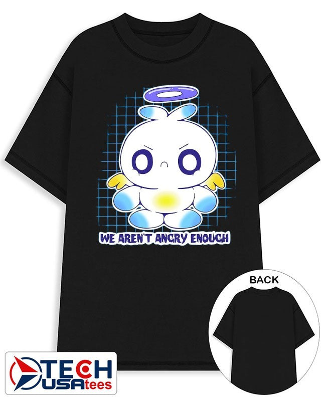Chao we aren’t angry enough shirt