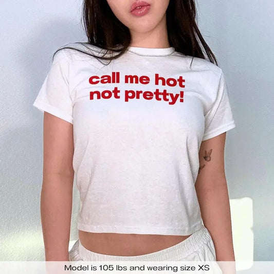 Chappell Roan Baby Tee Call Me Hot Not Pretty T-Shirt LGBTQ WLW Pride Baby Tee Y2k Shirt Trendy Funny Baby Tee Aesthetic 90s Shirt Queer Pop graphic  tees