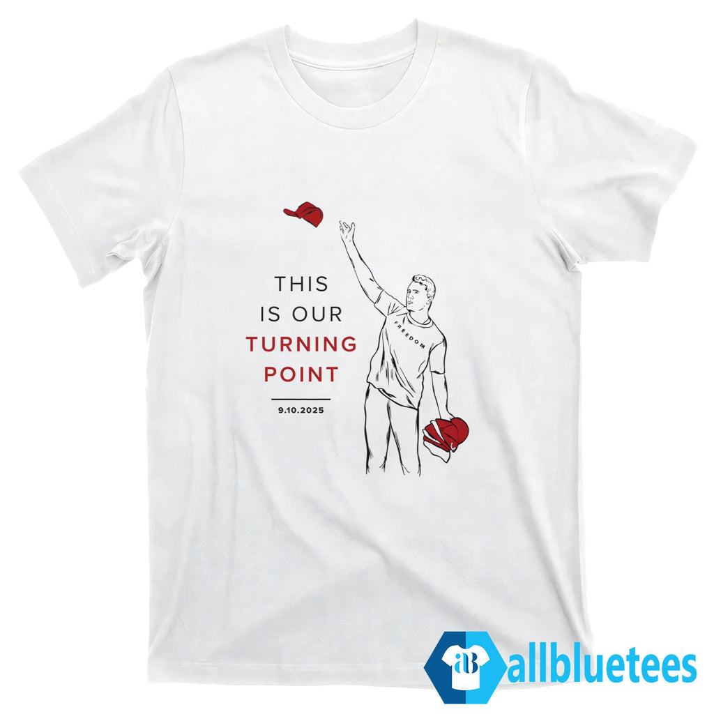 Charlie Kirk This Is Our Turning Point Shirt