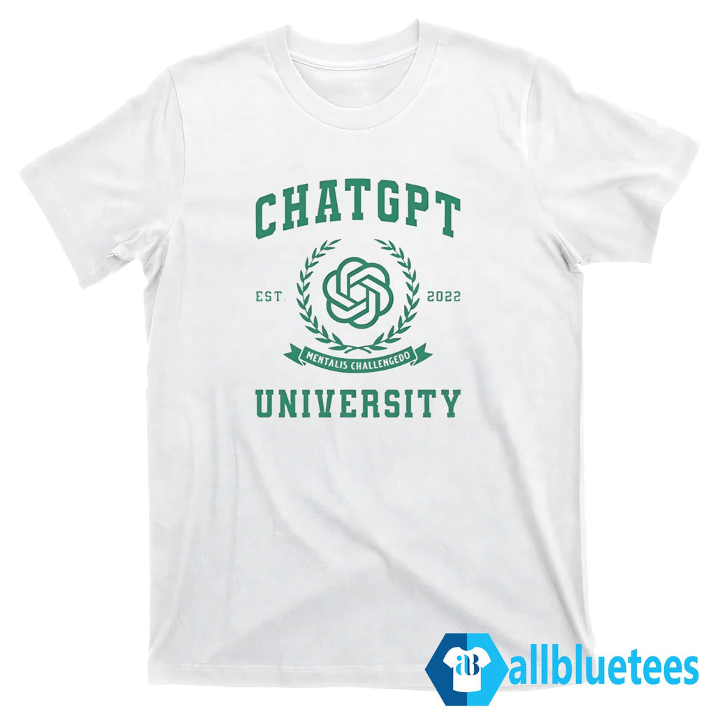 ChatGPT University Est. 2022 Shirt