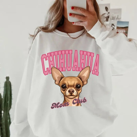 Chihuahua Mom Club Sweatshirt ~ Sweatshirt Unisex Apparel Relaxed Fit Printed in the USA Clothing Womenswear Casual and Comfortable