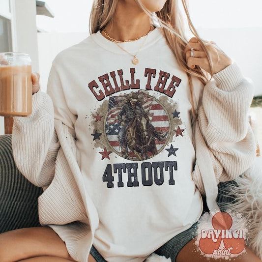 Chill the 4th out , 4th of july shirt , American Cowgirl , Independence day
