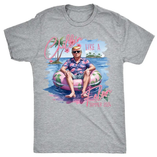 Chillin Like a Felon President Trump 2024 T-Shirt, Gift for Trump Supporters, Graphic Printed Unisex Cotton T-shirts in all Sizes for Women and Men