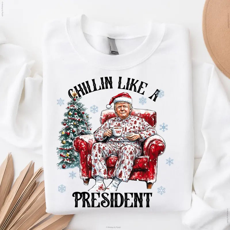Chillin Like a President Trump Won 47th President of White House Christmas Graphic Printed Unisex Classic Cotton Sweatshirt