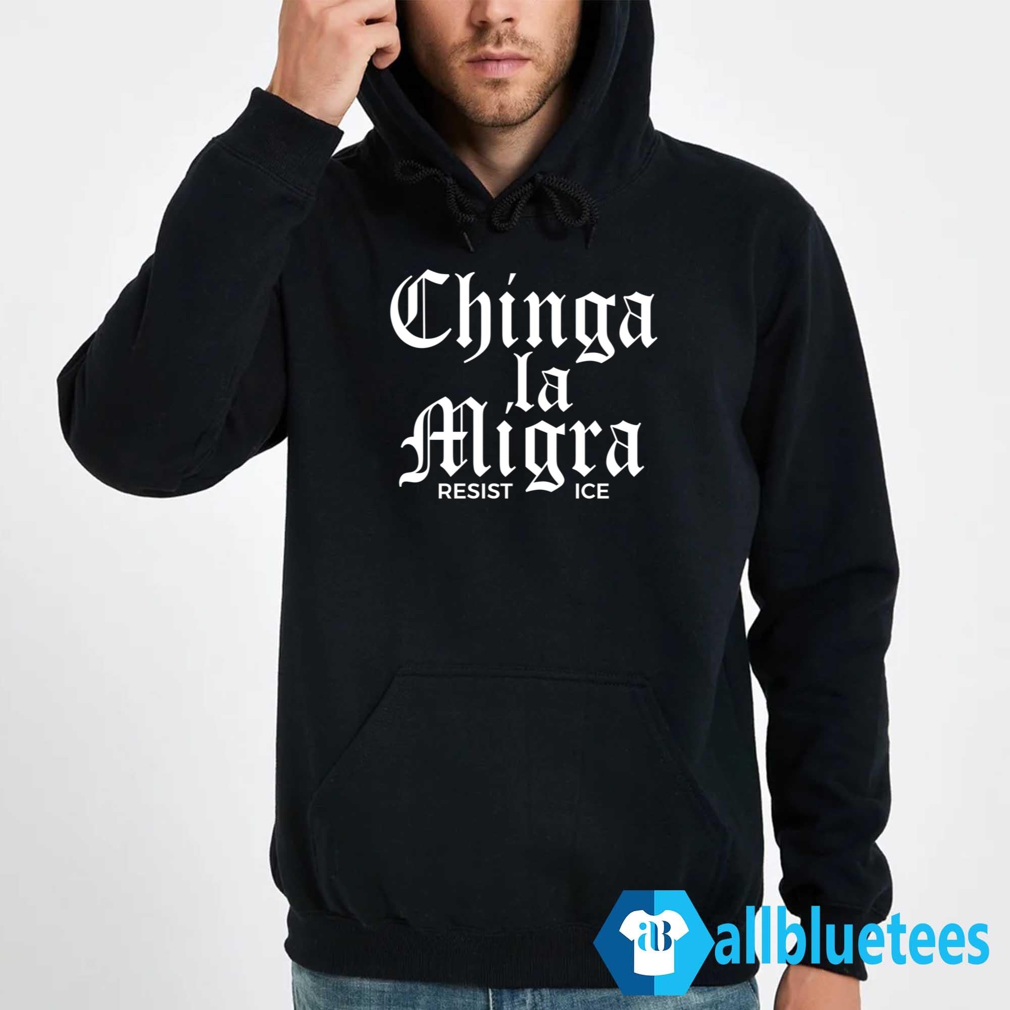 Chinga La Migra Resist ICE Shirt