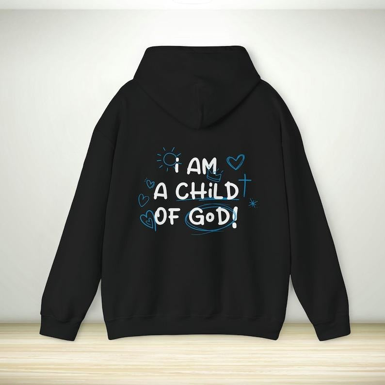 Christian Hoodie, I Am A Child Of God Trendy Hooded Sweatshirt, Faith Based Bible Verse Scripture Hoodie, Christian Apparel, Religious  T-shirt, sweater and Hoodie