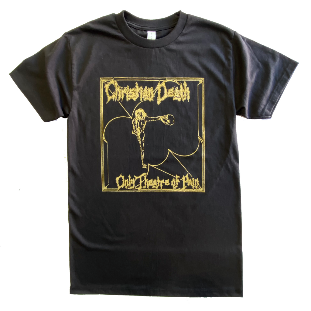 Christian Death Only Theatre of Pain Gold T-Shirt Hoodie, Sweatshirt | CoreVibeTees.com (Image 1)