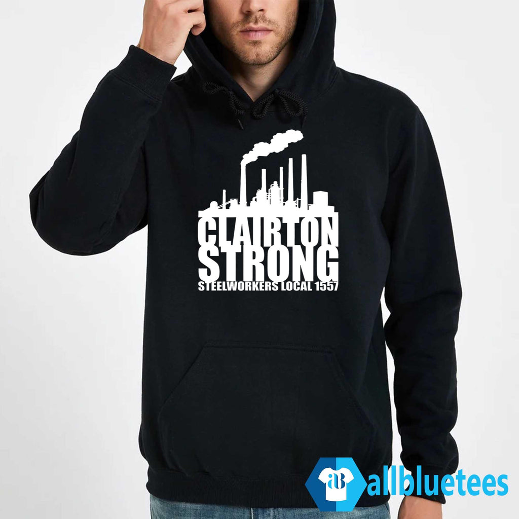 Clairton Strong Steelworkers Local 1557 Shirt