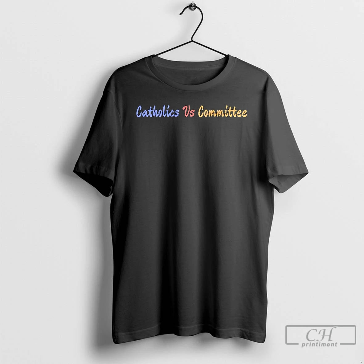 Classic Catholics Vs Committees T-Shirts, Hoodie, Sweatshirt | CoreVibeTees.com
