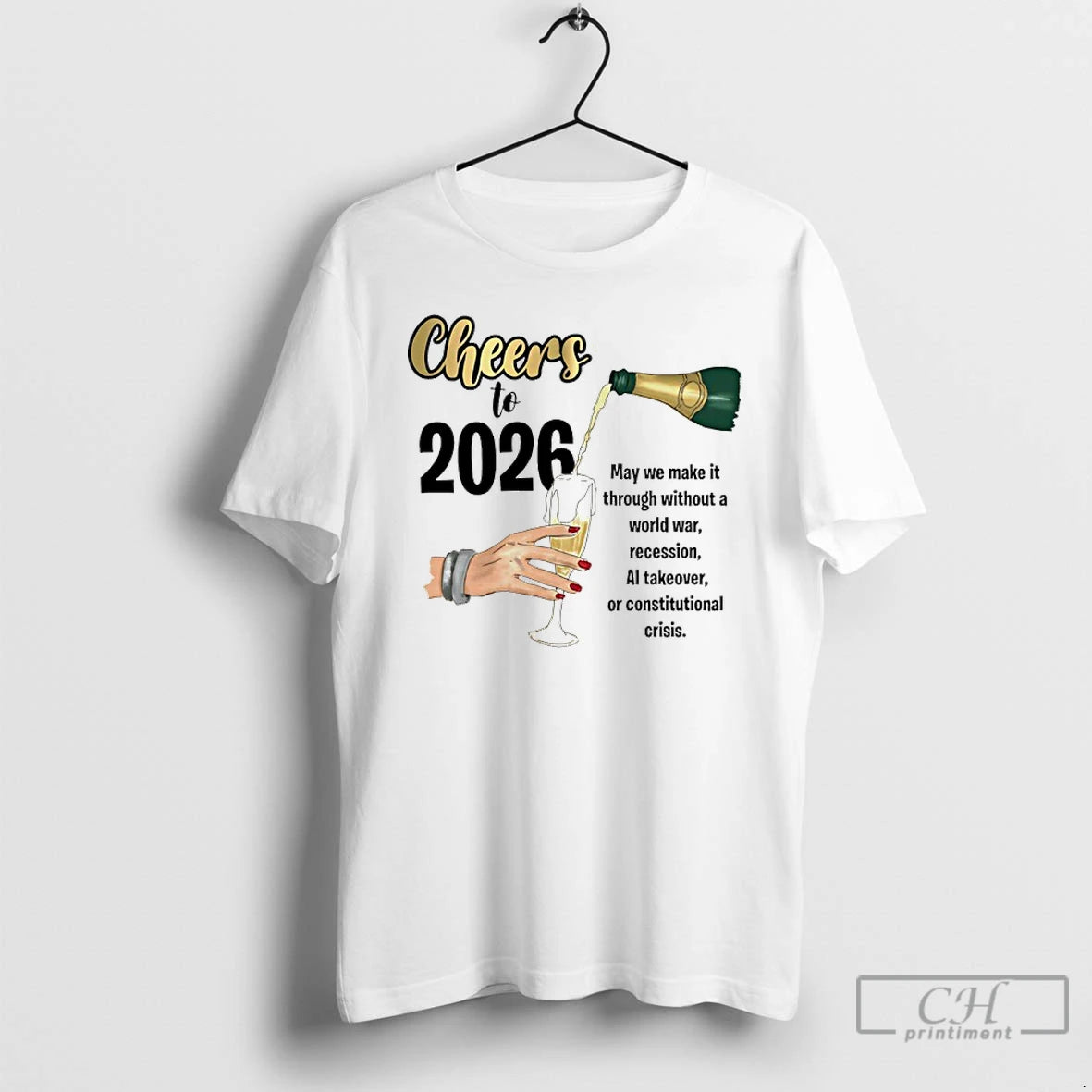 Classic Cheers To 2026 May We Make It Though Without A World War Recession T-Shirts, Hoodie, Sweatshirt | CoreVibeTees.com