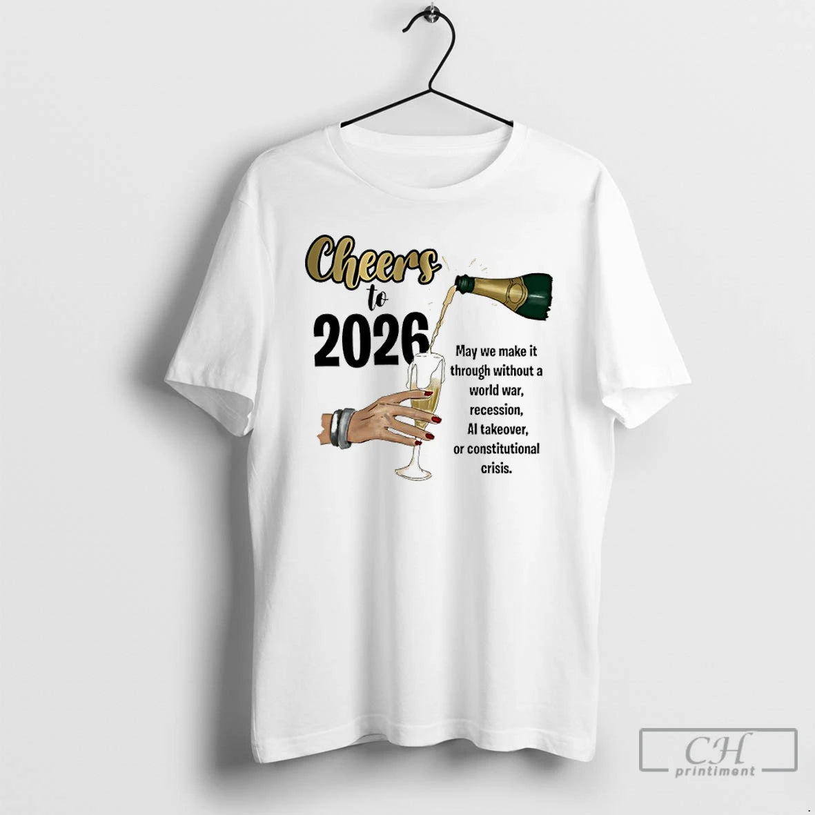 Classic Cheers To 2026 May We Make It Through Without A World War T Shirts Hoodie, Sweatshirt | CoreVibeTees.com