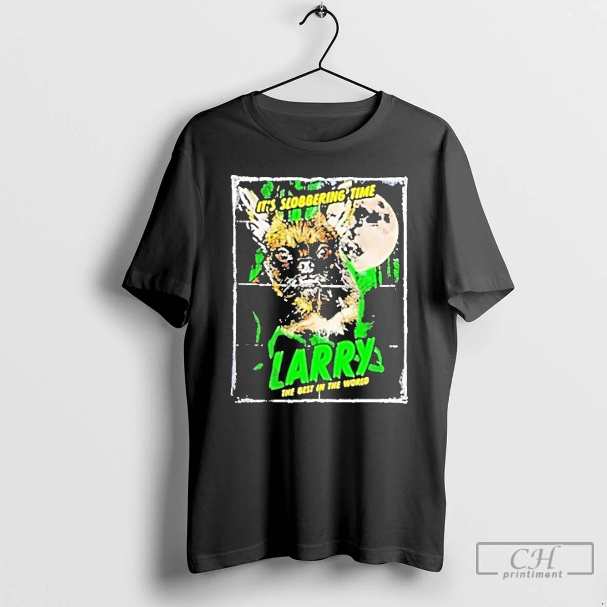 Classic Cm Punk Larry Its Slobbering Time Larry The Best In The World T Shirts