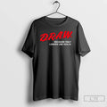 Classic D R A W Because Only Losers Use Gen Ai T-Shirts, Hoodie, Sweatshirt | CoreVibeTees.com