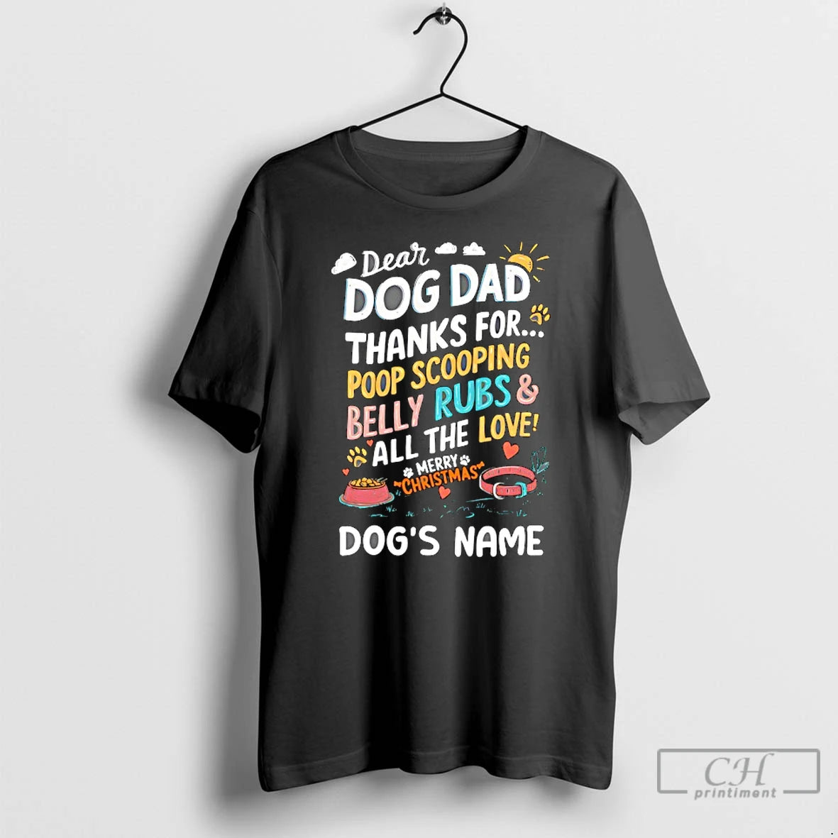 Classic Dear Dog Dad Thanks For Poop Scooping Belly Rubs And All The Love Merry T-Shirts, Hoodie, Sweatshirt