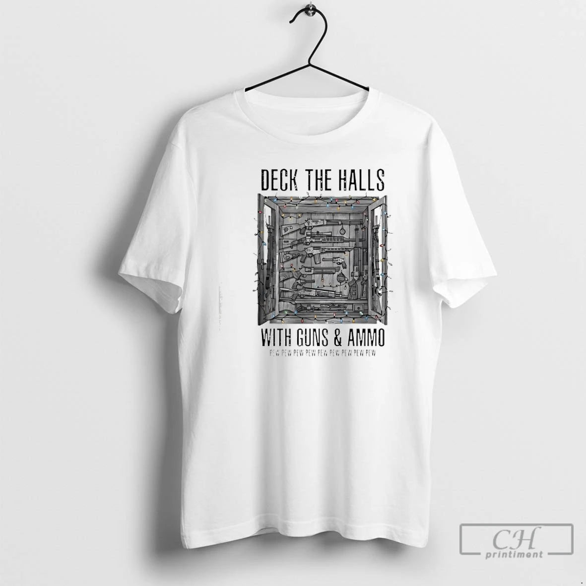 Classic Deck The Halls With Guns And Ammo Pew Pew Pew Pew Pew T Shirts Hoodie, Sweatshirt | CoreVibeTees.com