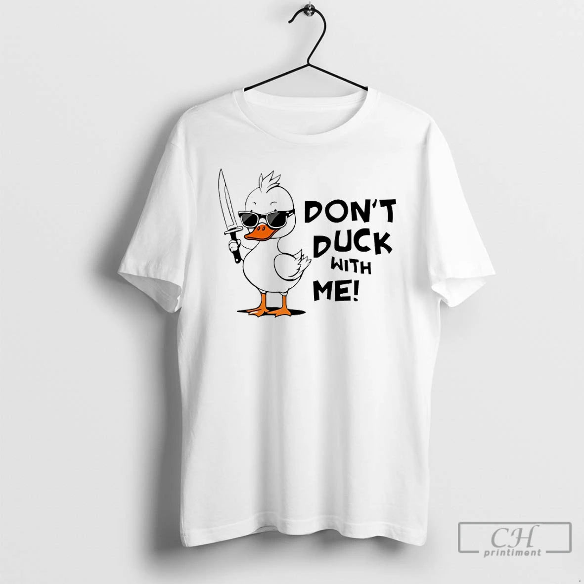 Classic Dont Duck With Me T-Shirts, Hoodie, Sweatshirt | CoreVibeTees.com