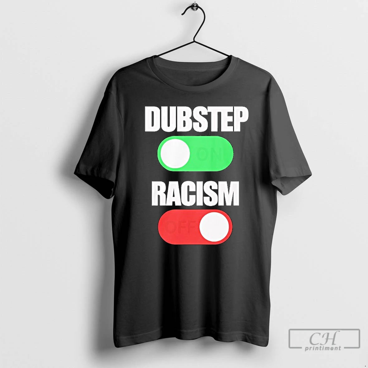 Classic Dubstep On Racism Off T-Shirts, Hoodie, Sweatshirt | CoreVibeTees.com