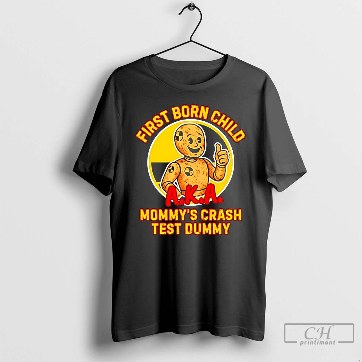 Classic First Born Child Mommys Crash Test Dummy T-Shirts, Hoodie, Sweatshirt | CoreVibeTees.com