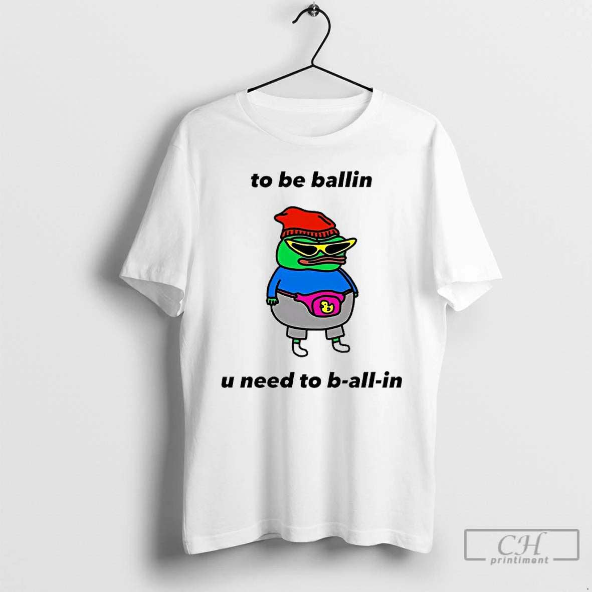 Classic Frog To Be Ballin U Need To B All In T-Shirts, Hoodie, Sweatshirt | CoreVibeTees.com
