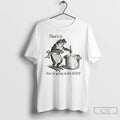 Classic Funny Frog Thats It Youre Going In The Soup T-Shirts, Hoodie, Sweatshirt | CoreVibeTees.com