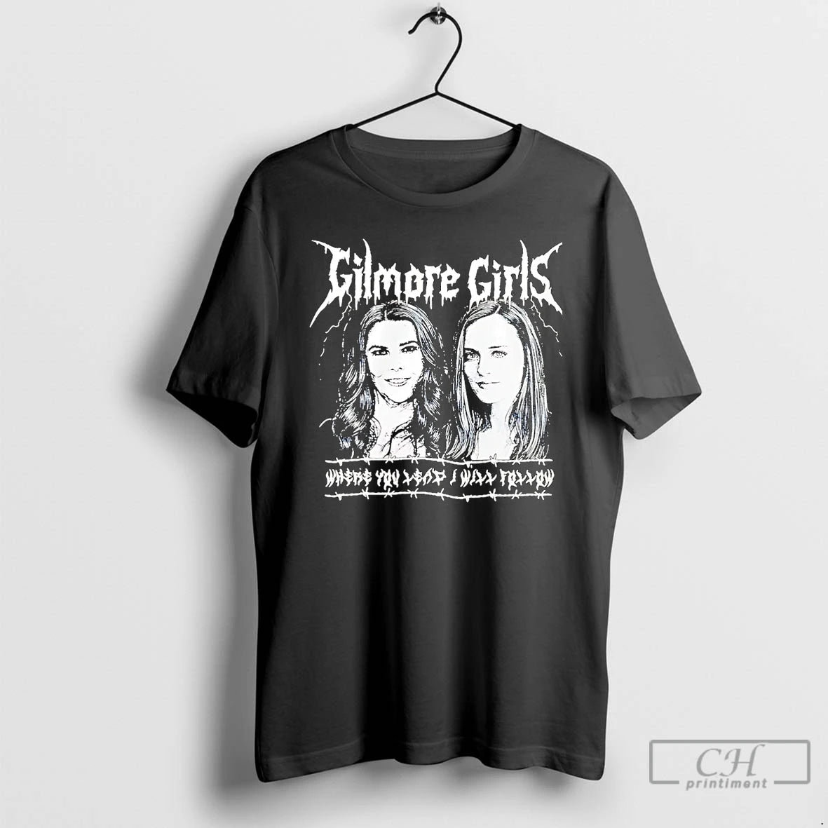 Classic Gilmore Girls Metal Where You Lead I Will Follow Christmas T-Shirts, Hoodie, Sweatshirt | CoreVibeTees.com