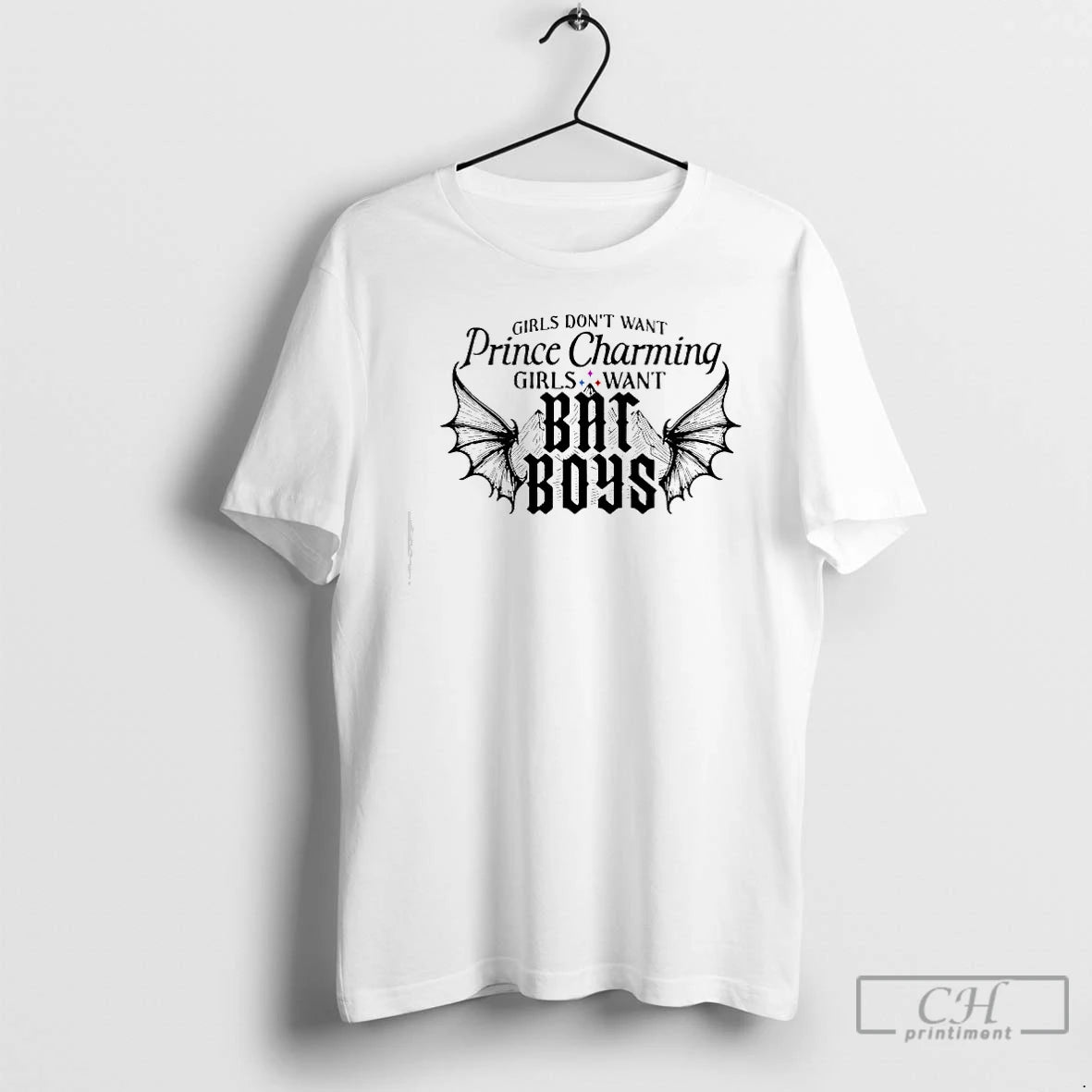 Classic Girls Want Prince Charming Girls Want Bat Boys T-Shirts, Hoodie, Sweatshirt | CoreVibeTees.com