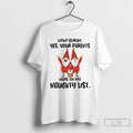 Classic Gnome Wow Adrum Yes Your Parents Were On My Naughty List T Shirts Sweater Hoodie, Sweatshirt | CoreVibeTees.com