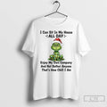 Classic Grinch I Can Sit In My House All Day Thats How Chill I Am T-Shirts, Hoodie, Sweatshirt | CoreVibeTees.com