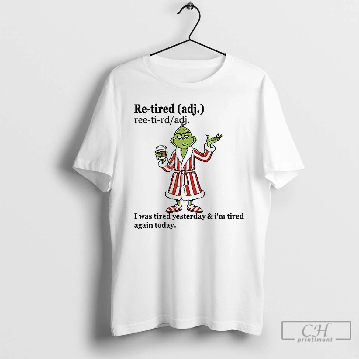 Classic Grinch I Was Tired Yesterday And Im Tired Again Today Christmas T Shirts Sweater Hoodie, Sweatshirt
