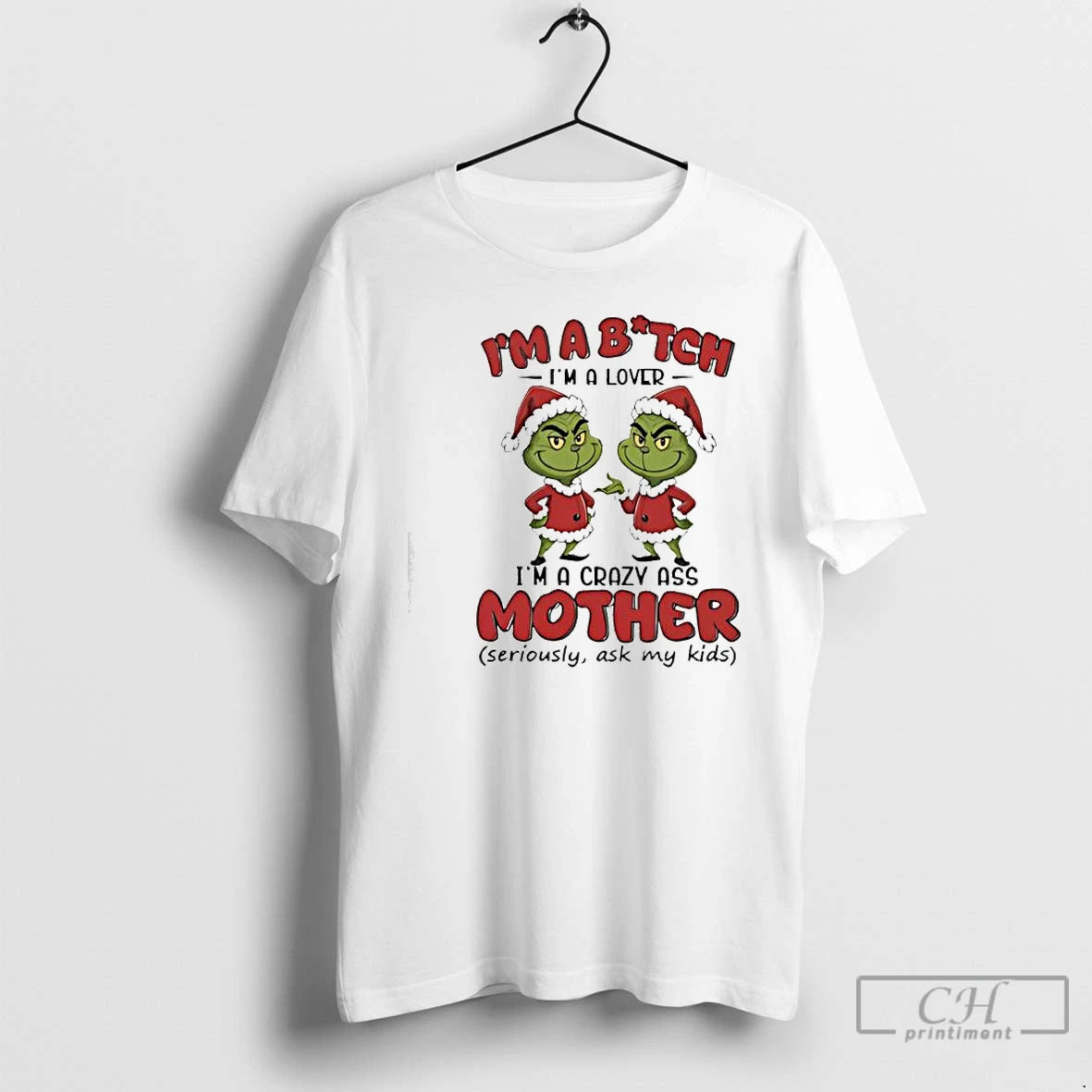 Classic Grinch Im A Bitch Im A Lover T-Shirts, Hoodie, Sweatshirt | CoreVibeTees.com