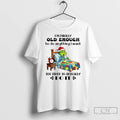 Classic Grinch Im Finally Old Enough To De Anything I Want Too Tired To Actually T-Shirts, Hoodie, Sweatshirt