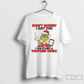 Classic Grinch Santa Dont Worry I Got This I Watched A Youtube Video Christmas T-Shirts, Hoodie, Sweatshirt