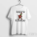 Classic Grinch Santa Growing Old Is Hard Work The Mind Say Yes But The Body T-Shirts, Hoodie, Sweatshirt | CoreVibeTees.com