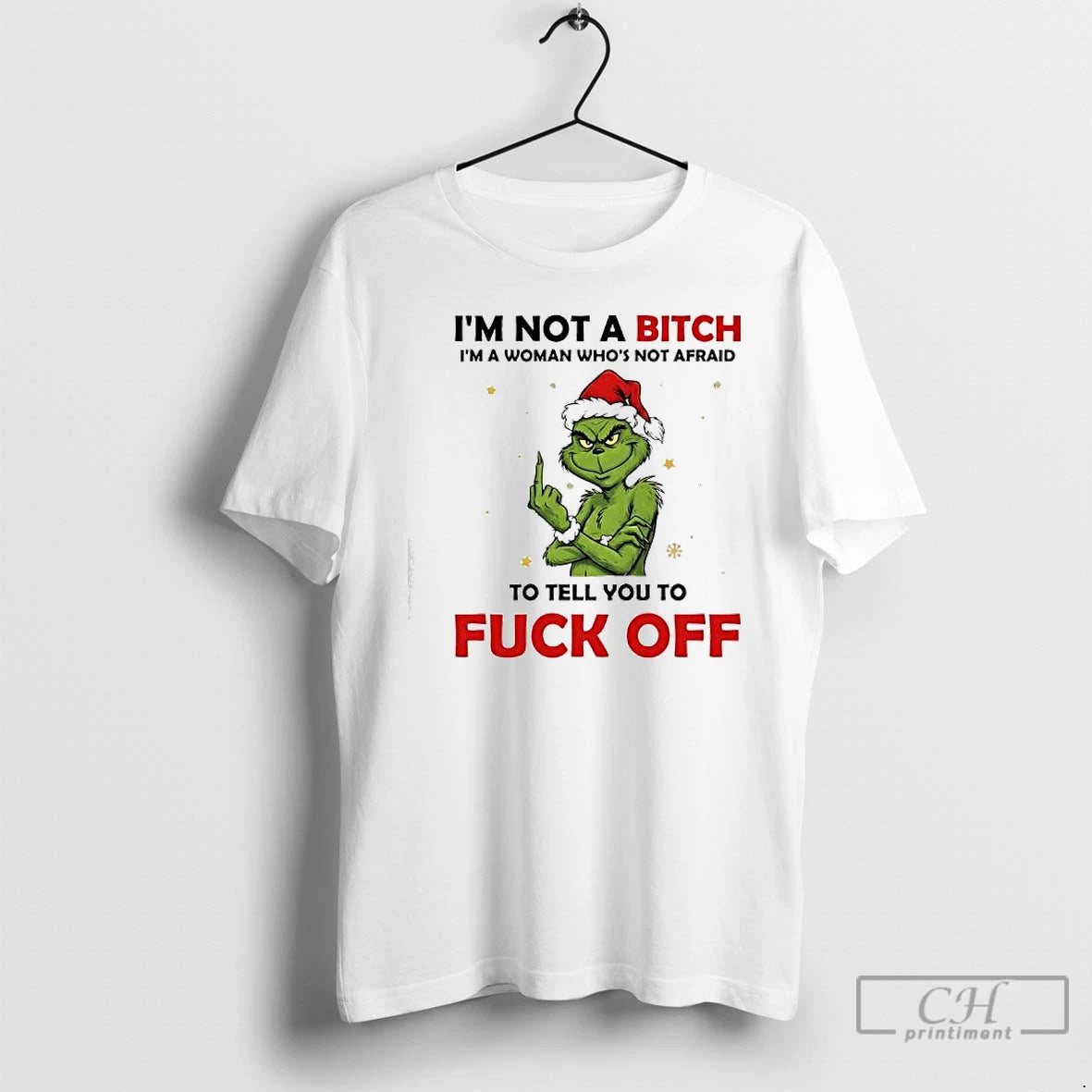 Classic Grinch Xmas Im Not A Bitch Im A Woman Whos Not Afraid To Tell T-Shirts, Hoodie, Sweatshirt | CoreVibeTees.com