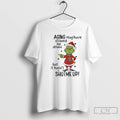 Classic Grinch Aging May Have Slowed Me Down But It Hasnt Shut Me Up T-Shirts, Hoodie, Sweatshirt | CoreVibeTees.com