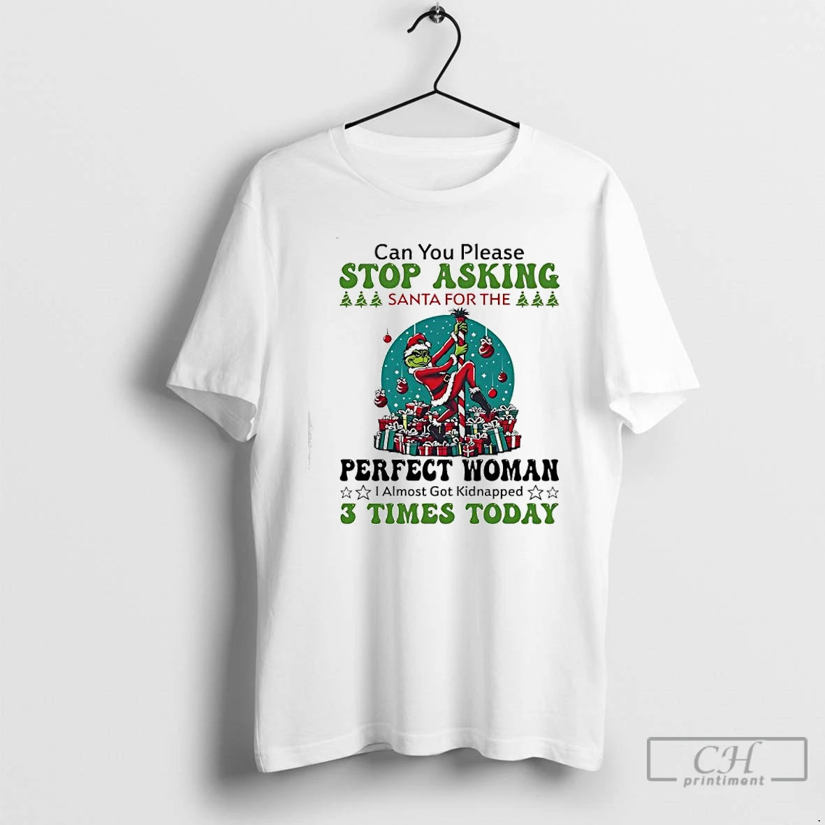 Classic Grinch Can You Please Stop Asking Santa For The Perfect Woman T Shirts Sweater Hoodie, Sweatshirt | CoreVibeTees.com