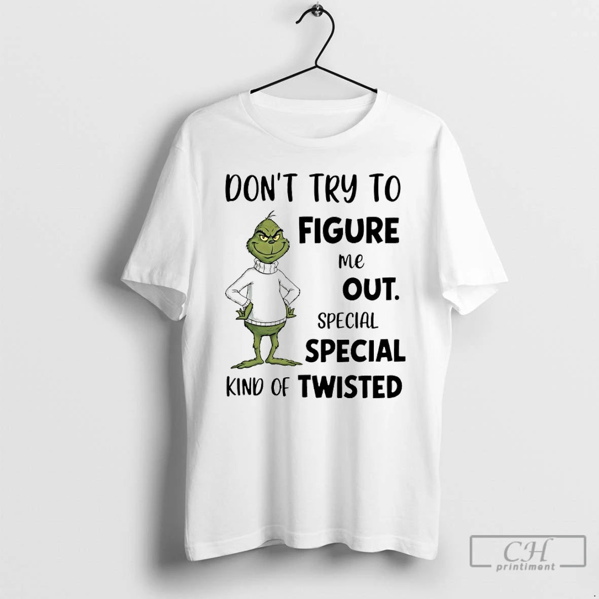 Classic Grinch Dont Try To Figure Me Out Special Special Kind Of Twisted T Shirts Hoodie, Sweatshirt | CoreVibeTees.com
