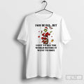 Classic Grinch I May Be Old But I Got To See The World Before It T-Shirts, Hoodie, Sweatshirt | CoreVibeTees.com