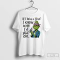 Classic Grinch If I Was A Bird I Know Who Id Shit On T Shirts Hoodie, Sweatshirt | CoreVibeTees.com