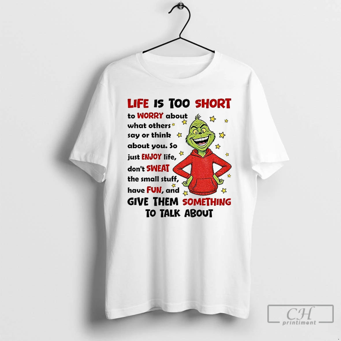 Classic Grinch Life Is Too Short To Worry About What Others Say Or Others Say T-Shirts, Hoodie, Sweatshirt | CoreVibeTees.com